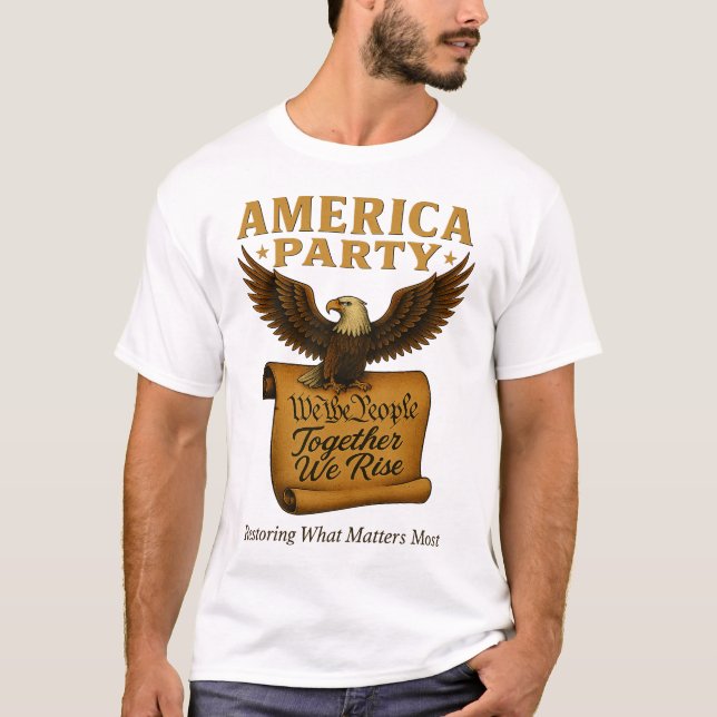 America Party Restoring What Matters T-Shirt (Vorderseite)