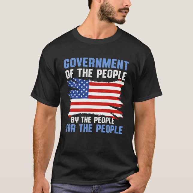 America Patriotic  Government Of The People By The T-Shirt (Vorderseite)