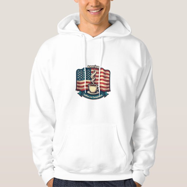 America runs on coffee and complaint hoodie (Vorderseite)