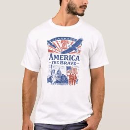 America The Brave Patriotic Tribute T-Shirt