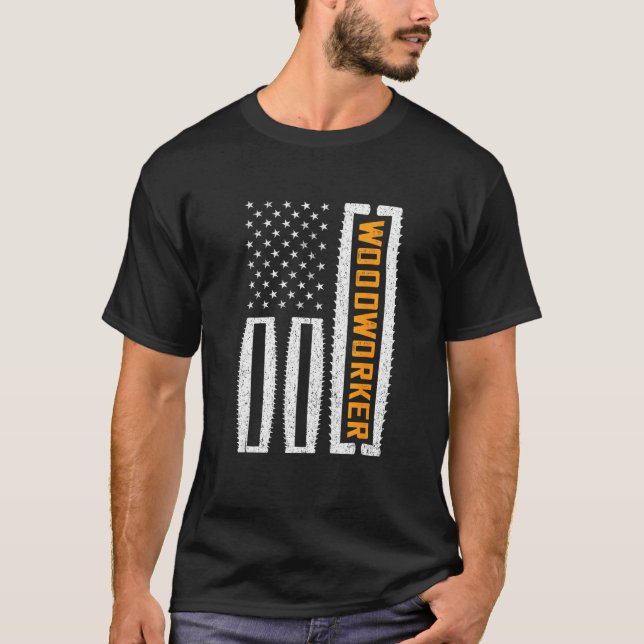 America USA Wood Working Carpenter Woodworking Woo T-Shirt (Vorderseite)
