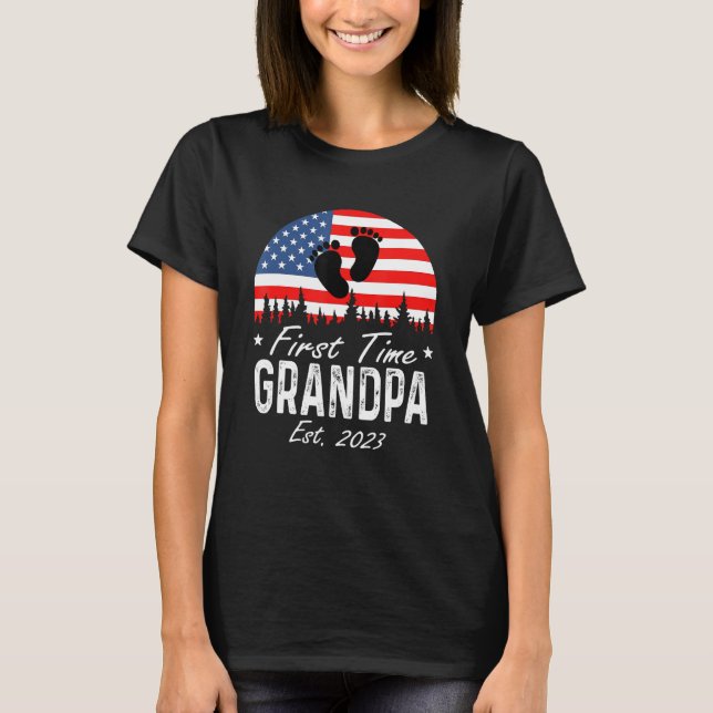 America Vibes First Time To Be Grandpa 2023 New Gr T-Shirt (Vorderseite)