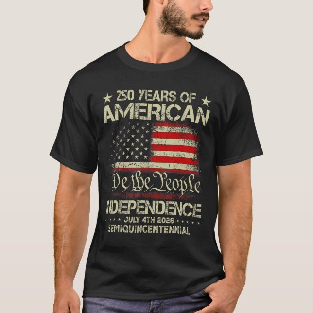 American 250th Anniversary Celebration 250 Years U T-Shirt (Vorderseite)