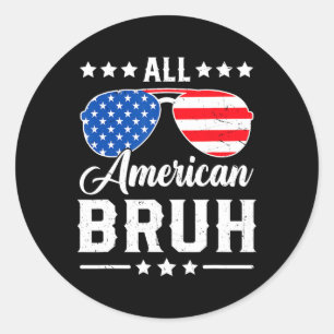 American Bruh 4. Juli Funny Patriotic Usa Matc Runder Aufkleber