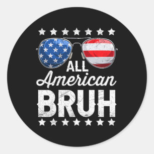 American Bruh 4. Juli Patriotic Men Boys Teens Runder Aufkleber