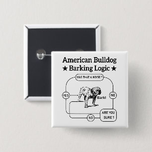 American Bulldog Barking Logic Dogs Liebhaber Welp Button