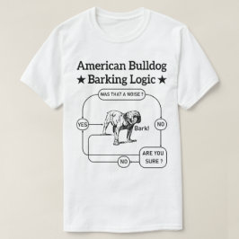 American Bulldog Barking Logic Dogs Liebhaber Welp T-Shirt