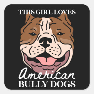 American Bully Dog Owner American Bullys Quadratischer Aufkleber