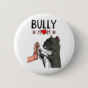 American Bully Mama Niedlich Dog Mama Funny Women Button