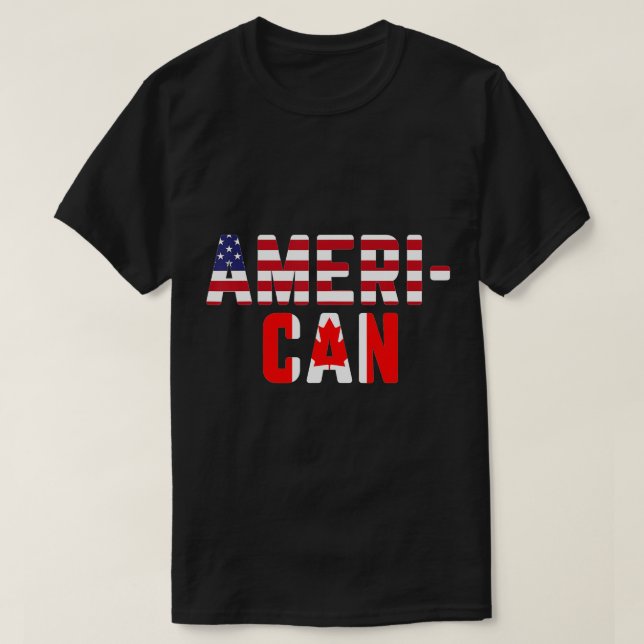 American Canadian Flag America Canada Patriotic T T-Shirt (Design vorne)