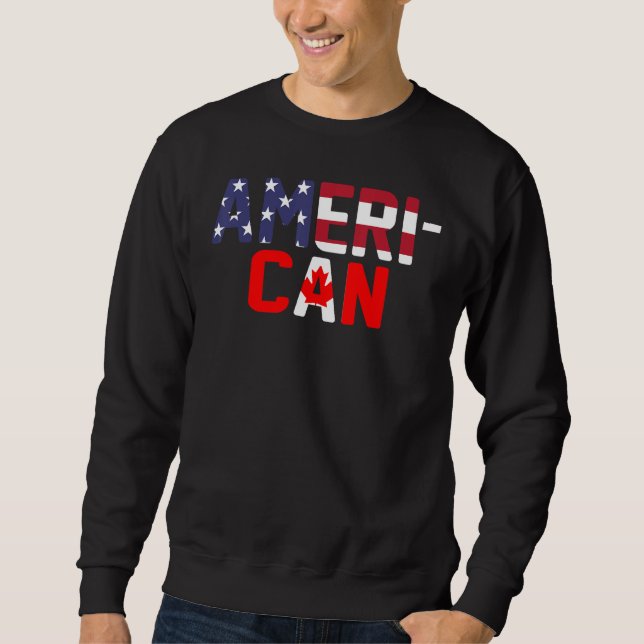 American Canadian Flag apparel America Canada Patr Sweatshirt (Vorderseite)