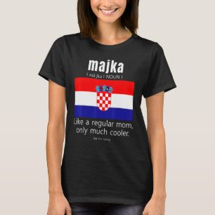 American Croatian Patriot Flag Mothers Day Croatia T-Shirt