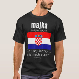American Croatian Patriot Flag Mothers Day Croatia T-Shirt