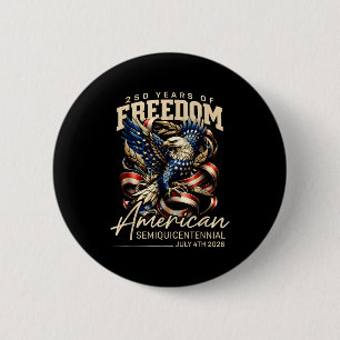 American Eagle 250 Jahre Freiheitsdesign Button