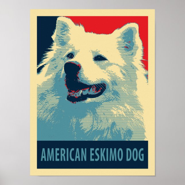 American Eskimo Dog Political Hope Parody Poster (Vorne)