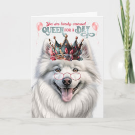 American Eskimo Dog Queen for Day Funny Birthday Karte
