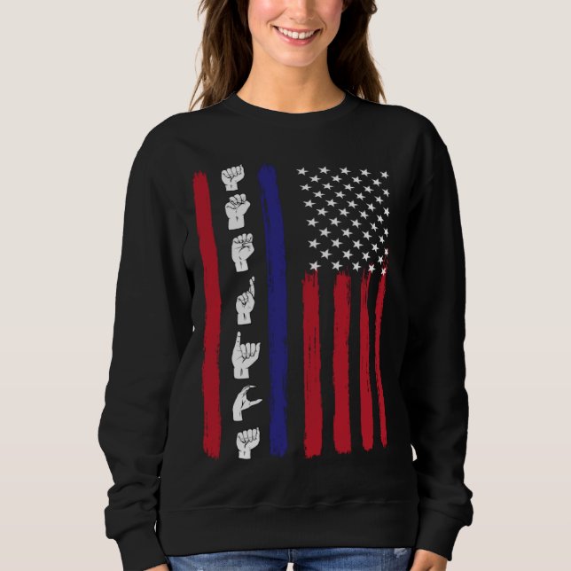 American Flag ASL American Sign Language America U Sweatshirt (Vorderseite)