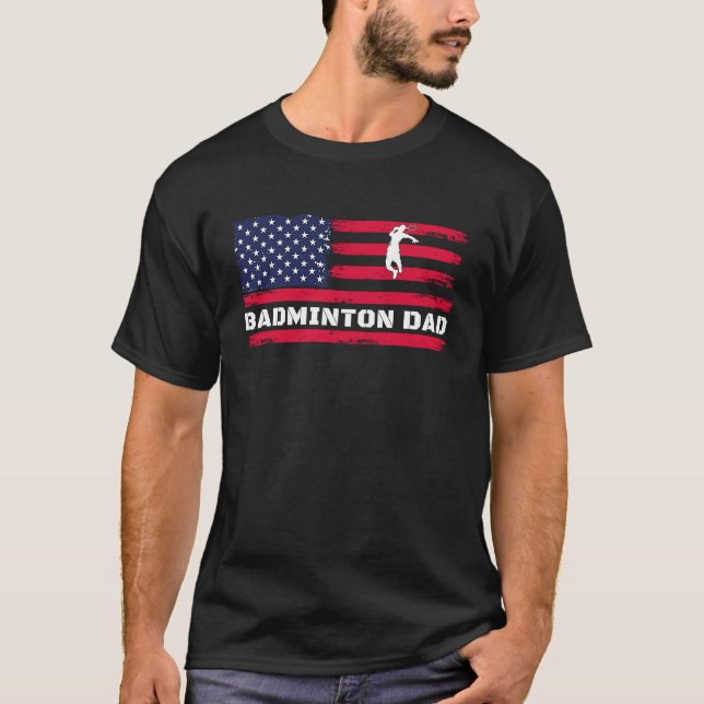 American Flag Badminton Dad Father's Day T-Shirt (Vorderseite)