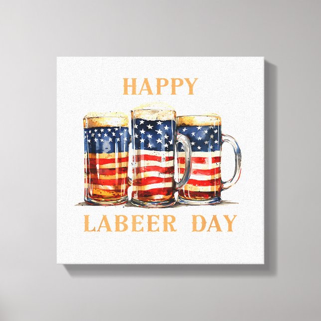 American Flag Beer Happy Labeer Day Funny Labour D Leinwanddruck (Vorderseite)