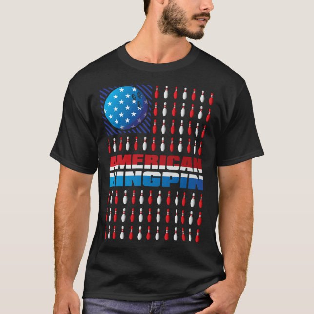American Flag Bowling Kingpin Bowling  For Men You T-Shirt (Vorderseite)