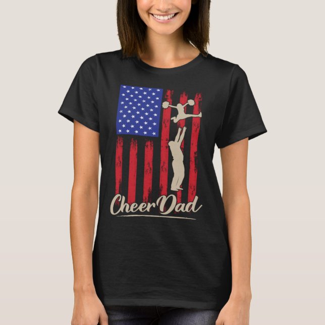 American Flag Cheer Dad 4th of July Patriotic Prou T-Shirt (Vorderseite)