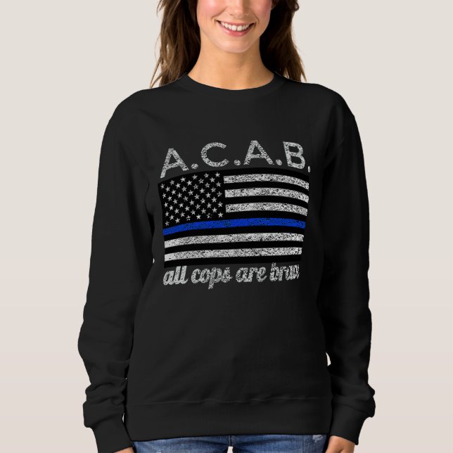 American Flag Cops Are Brave Support Police Back T Sweatshirt (Vorderseite)