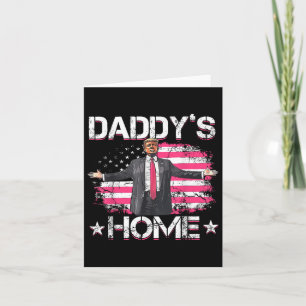 American Flag Daddys Zuhause Trump 2024 Patriotic Karte