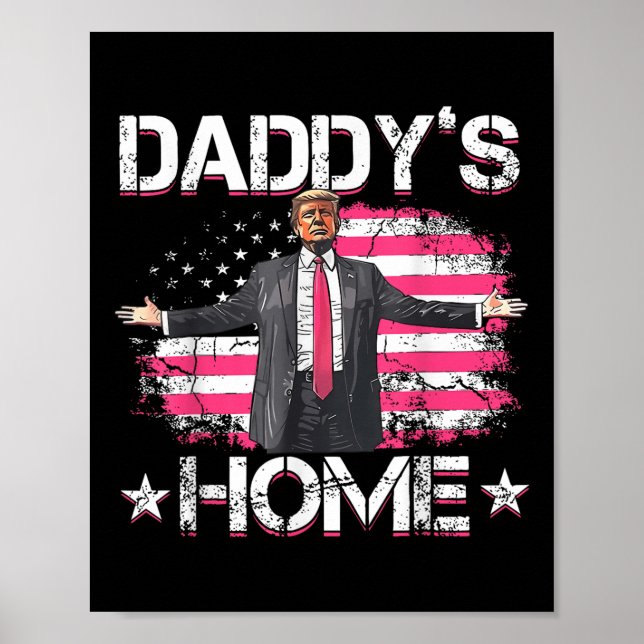 American Flag Daddys Zuhause Trump 2024 Patriotic Poster (Vorne)