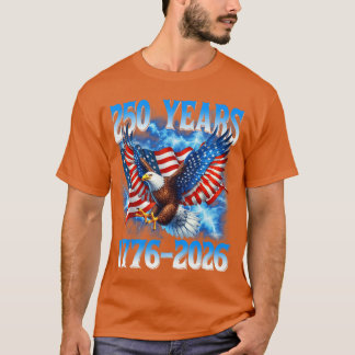 American Flag Eagle Shirt 250 Years 17762026 250th