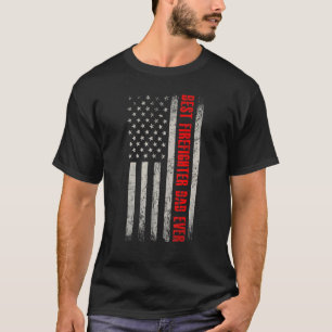 American Flag Fireman Best Firefighter Vater je Fl T-Shirt