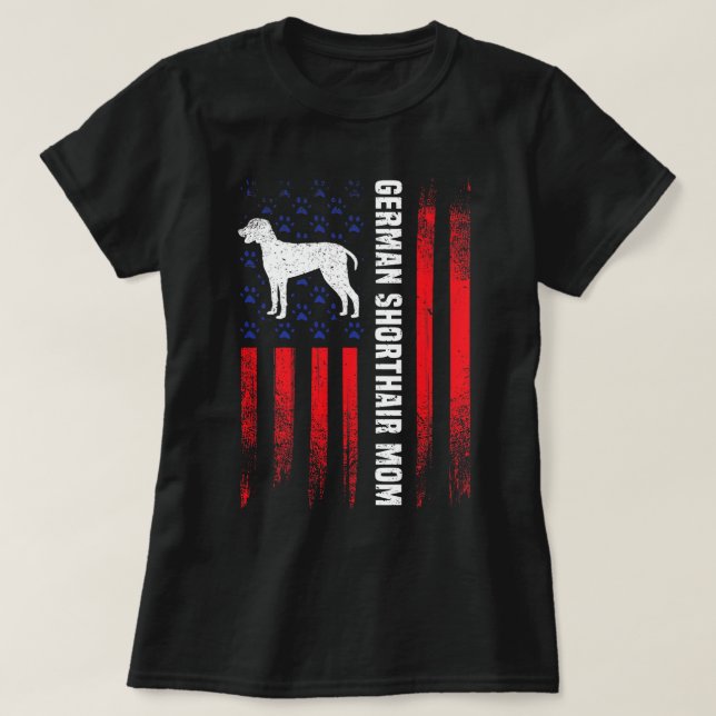 American Flag German Kurzpointer Mama Gift Do T-Shirt (Design vorne)