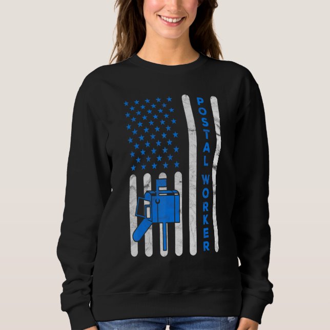 American Flag Postal Worker Delivery Mailman Postm Sweatshirt (Vorderseite)