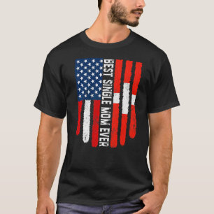 American Flag Schweiz Flag Best Single Mama Eve T-Shirt