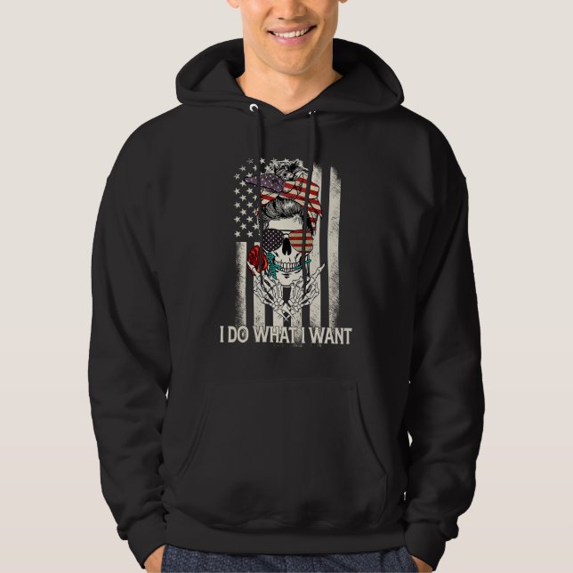 American Flag Skull Mom I Do What I Want Mom Mothe Hoodie (Vorderseite)
