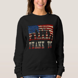American Flag Soldiers USA Thank You Veterans Prou Sweatshirt