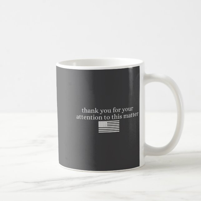 American Flag Thank You For Your Attention To This Kaffeetasse (Rechts)