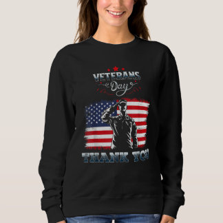 American Flag Thank you Veterans Proud Veteran 1 Sweatshirt