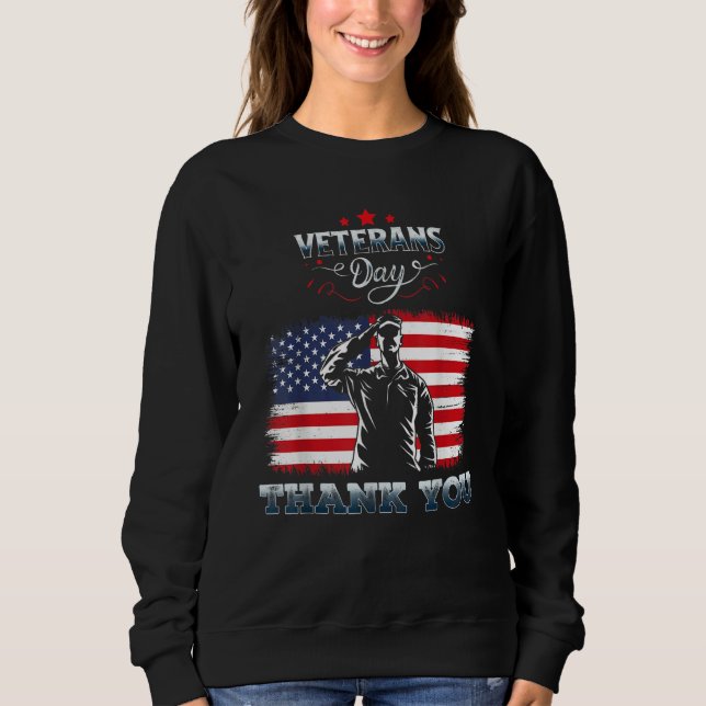 American Flag Thank you Veterans Proud Veteran 1 Sweatshirt (Vorderseite)