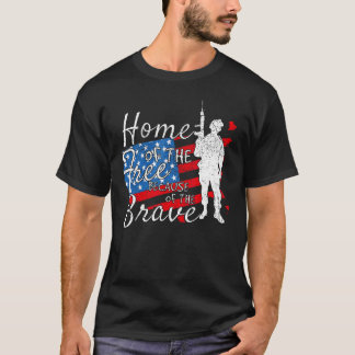 American Flag Veteran for Men Women Kids Home Of T T-Shirt