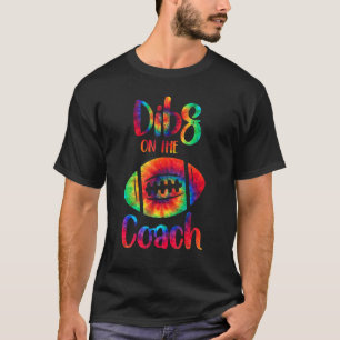 American Football Dibs on Coach Sports Ehefrau W T-Shirt