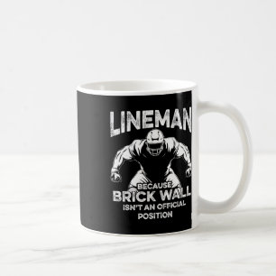 American Football Lineman Brick Wall Zitat M Kaffeetasse