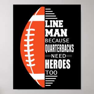 American Football Lineman, weil Quarterbacks brauc Poster