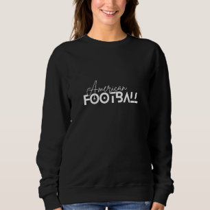 AMERICAN FOOTBALL Tragen Sie Ihren Lieblingsspor Sweatshirt