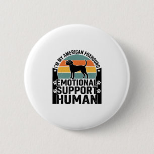 American Foxhound Emotionaler Unterstützungsmensch Button
