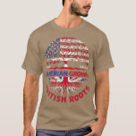 American Grown British Roots Britische Flagge - Fl T-Shirt<br><div class="desc">American Grown British Roots (englische Flagge) Flag USA .</div>