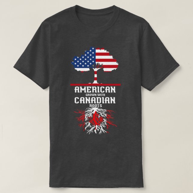 American Grown Canadian Roots Canada T-Shirt (Design vorne)