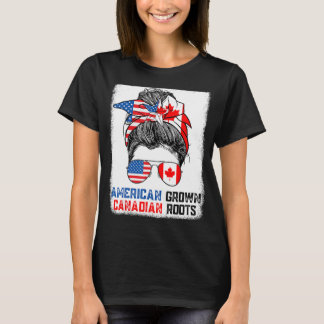 American Grown Canadian Roots Messy Bun Hair Canad T-Shirt