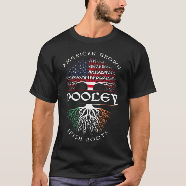 American Grown Irish Roots DOOLEY Irish Name T-Shirt (Vorderseite)