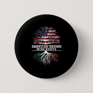 American Grown Irish Roots Flag Ireland ST. PATRIC Button