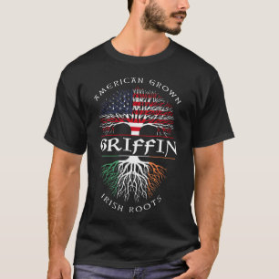 American Grown Irish Roots GRIFFIN Irish Name T-Shirt